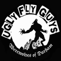 UGLY FLY GUYS - WEREWOLVES OF DURHAM
