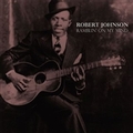 1 x ROBERT JOHNSON - RAMBLIN' ON MY MIND
