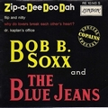 BOB B. SOXX AND THE BLUE JEANS - Zip-A-Dee Doo Dah