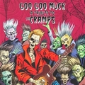 VARIOUS ARTISTS - Goo Goo Muck - A Tribute To The Cramps