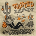 JERRELLS - Wanted Man