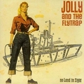 JOLLY AND THE FLYTRAP - No Land In Sight