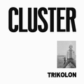 1 x TRIKOLON - CLUSTER