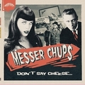 2 x MESSER CHUPS - DON'T SAY CHEESE