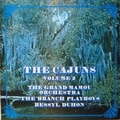 VARIOUS ARTISTS - The Cajuns Volume 2 - The Grand Mamou Orchestra
