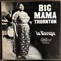 BIG MAMA THORNTON  - In Europe