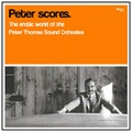 Peter Thomas - Peter Scores