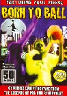 BORN TO BALL (DVD)