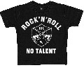 Rock n Roll - No Talent  Kids Shirt